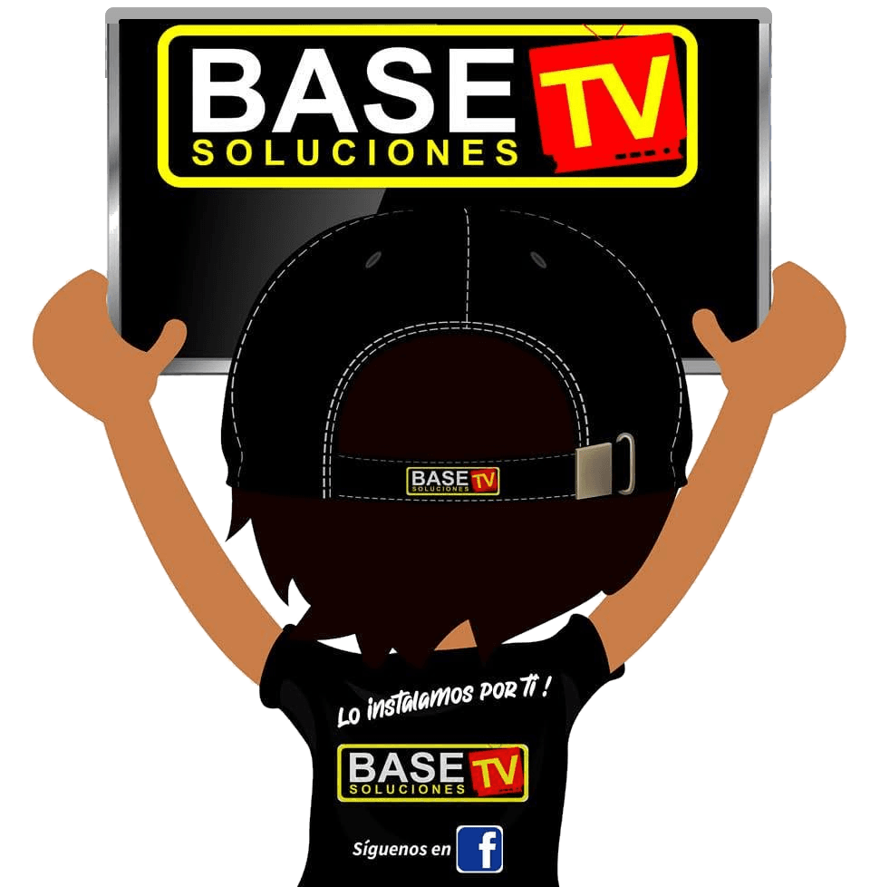 Base TV Soluciones — Lo instalamos por ti